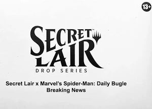 Magic: The Gathering - Spider-Man: Daily Bugle Breaking News Secret Lair Non-Foil Edition